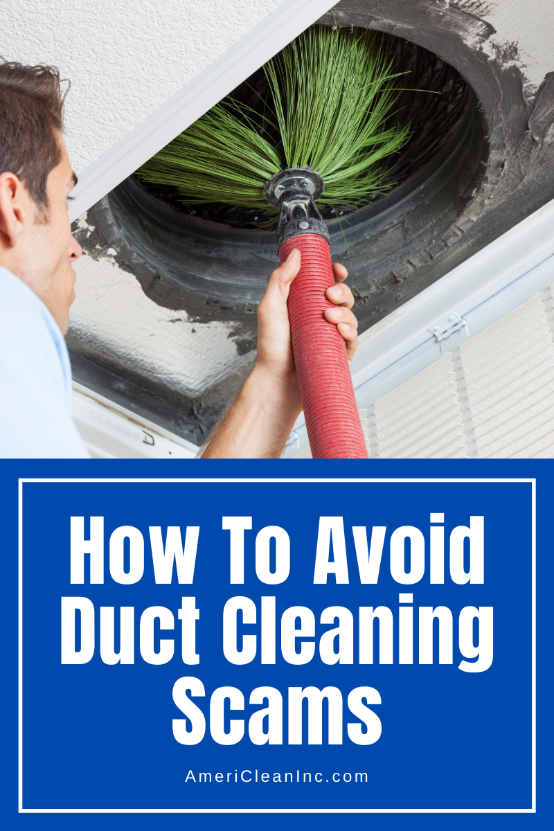 How to Avoid Duct Cleaning Scams AmeriClean